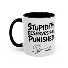 "Stupidity Deserves to be Punished" Funny Martial Arts Mug