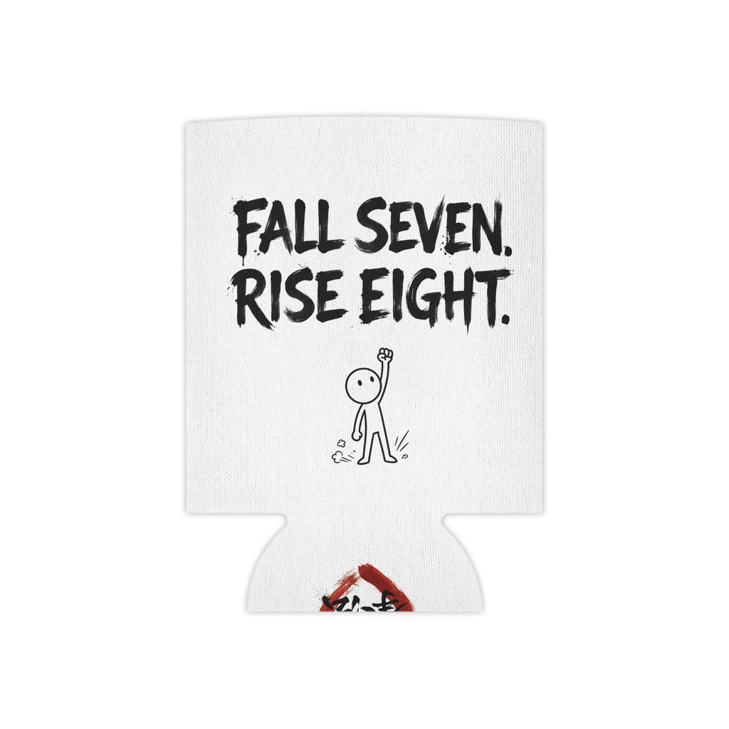 Stupidity Deserves To Be Punished + Fall Seven Rise Eight Koozie